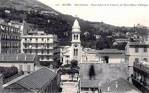 Alger - Bab-el-Oued - Place Lelievre et Coteaux de N.D. d'Afrique